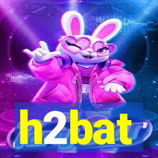 h2bat