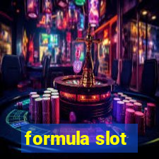 formula slot