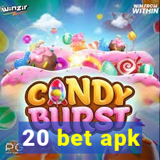 20 bet apk