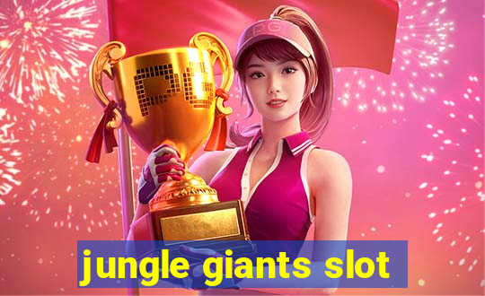 jungle giants slot