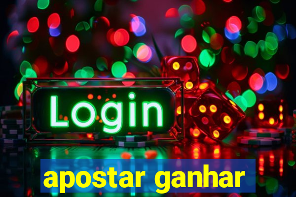 apostar ganhar