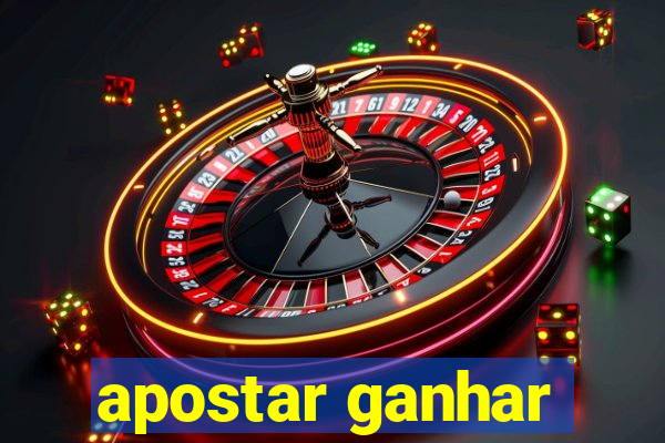 apostar ganhar