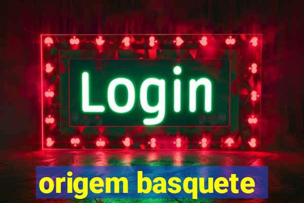 origem basquete