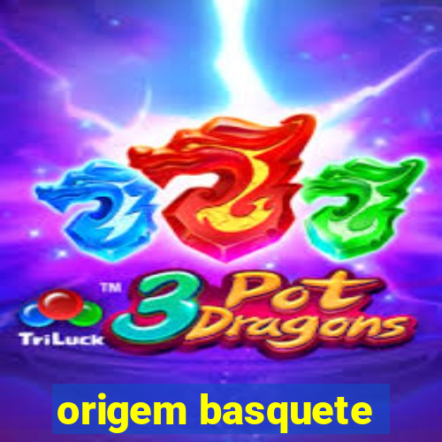 origem basquete