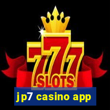 jp7 casino app