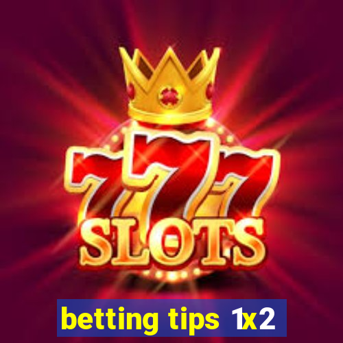 betting tips 1x2