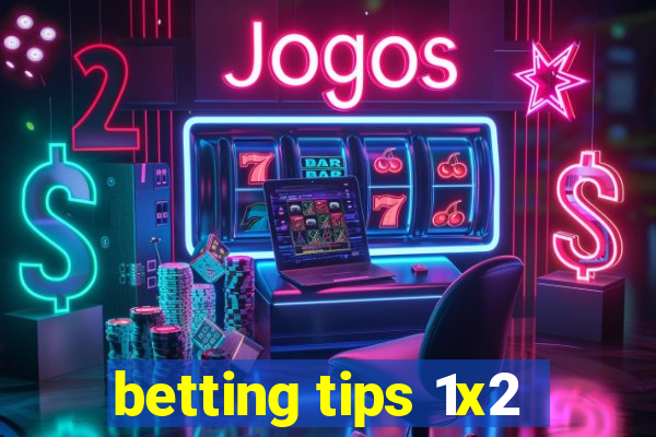 betting tips 1x2