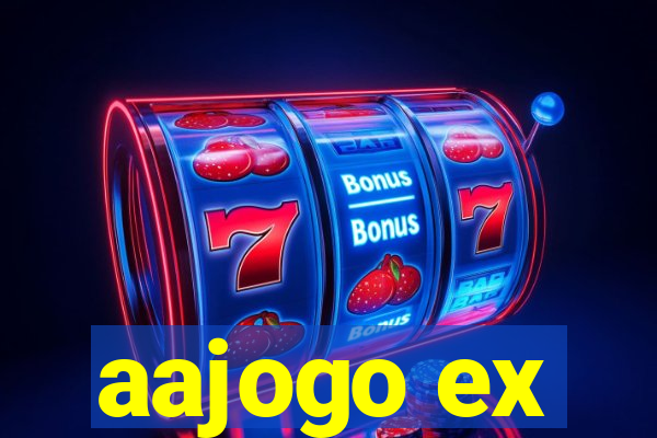 aajogo ex