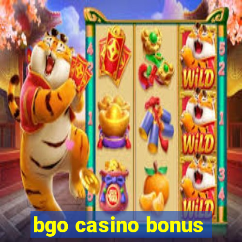 bgo casino bonus