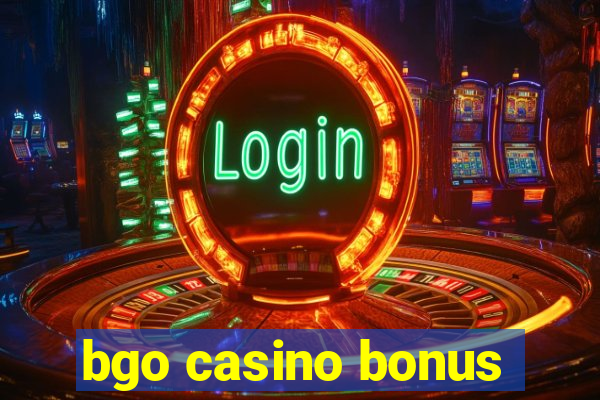 bgo casino bonus