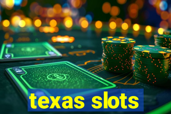 texas slots