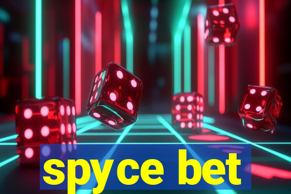 spyce bet