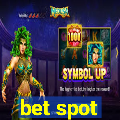 bet spot