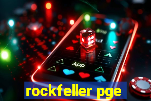 rockfeller pge