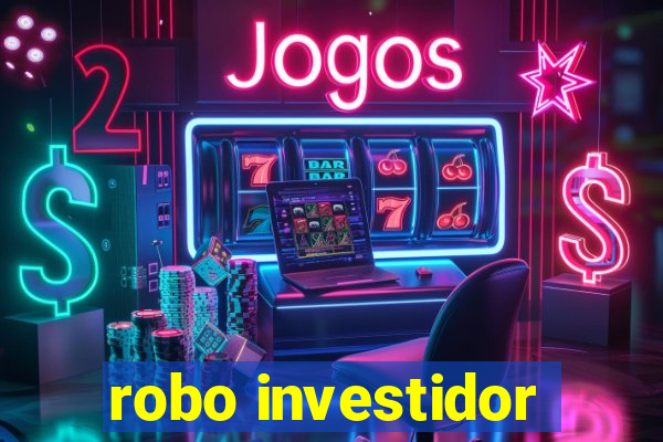 robo investidor