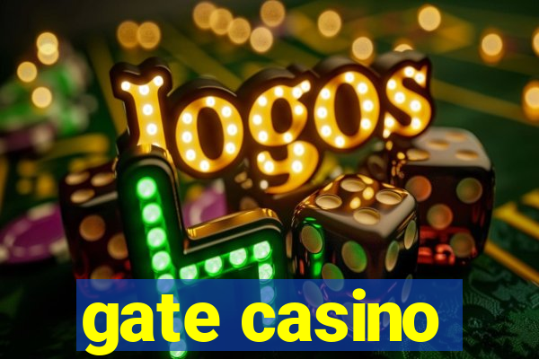 gate casino