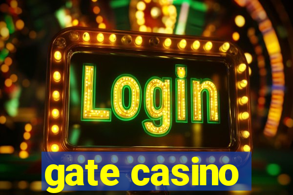 gate casino