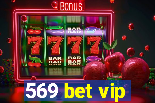 569 bet vip