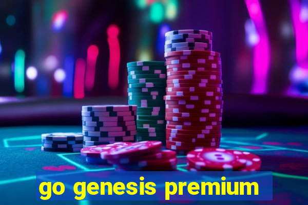 go genesis premium