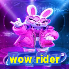 wow rider