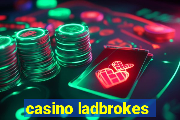 casino ladbrokes