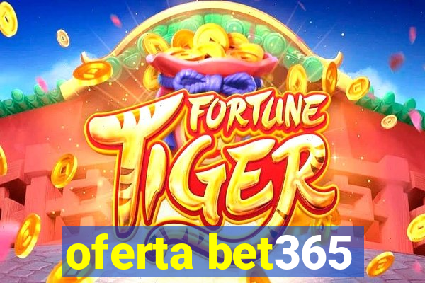 oferta bet365