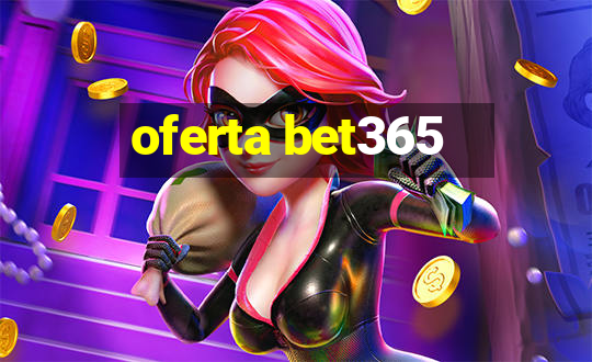 oferta bet365