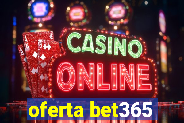 oferta bet365