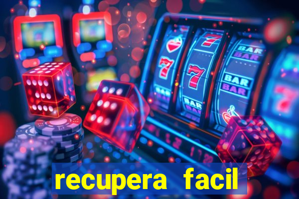 recupera facil reclame aqui