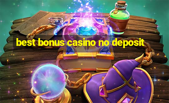 best bonus casino no deposit