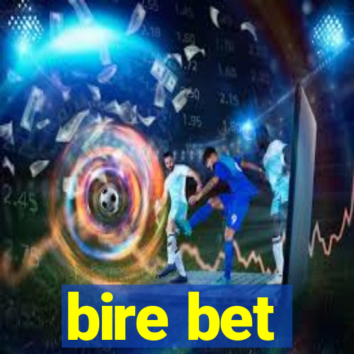 bire bet