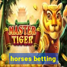 horses betting