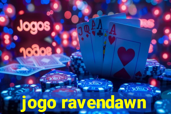 jogo ravendawn