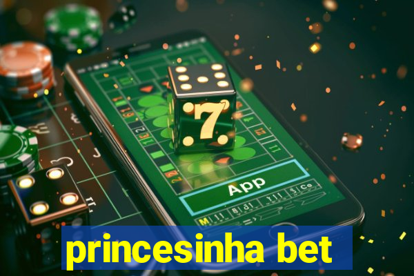 princesinha bet