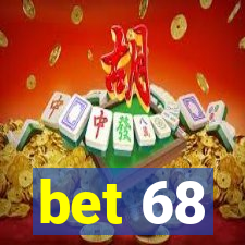 bet 68