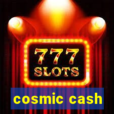 cosmic cash