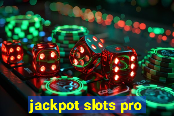 jackpot slots pro