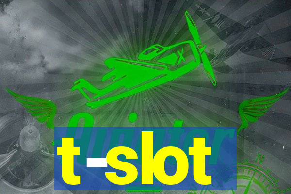 t-slot