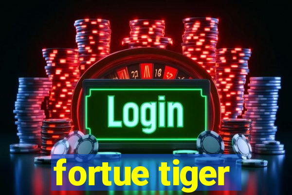 fortue tiger