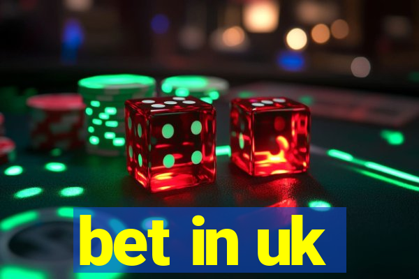 bet in uk