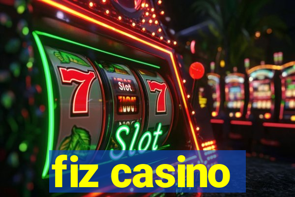 fiz casino