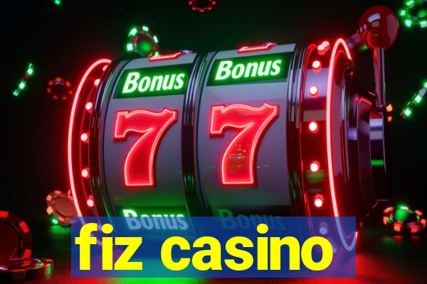 fiz casino