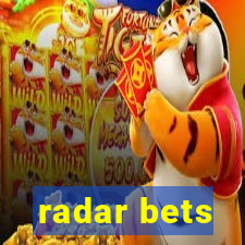 radar bets