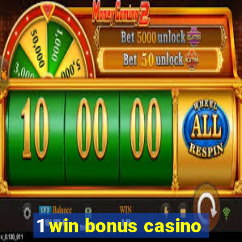 1 win bonus casino