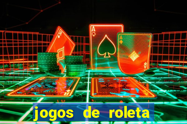 jogos de roleta online gratis