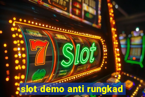 slot demo anti rungkad