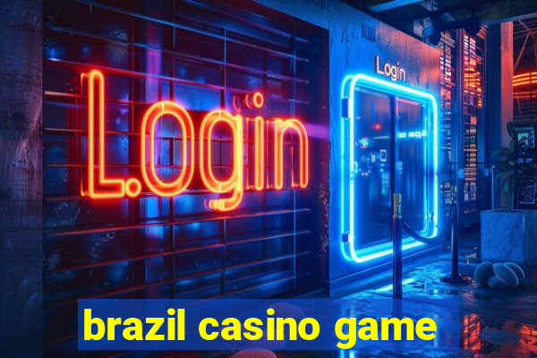 brazil casino game