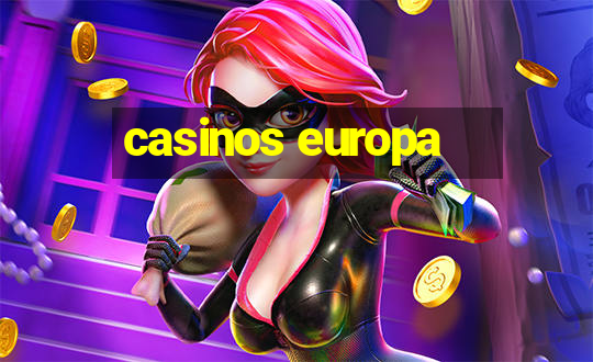 casinos europa