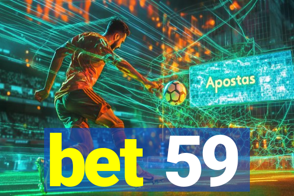 bet 59