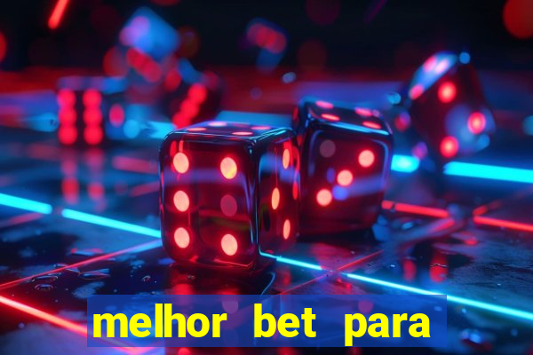 melhor bet para jogar fortune tiger